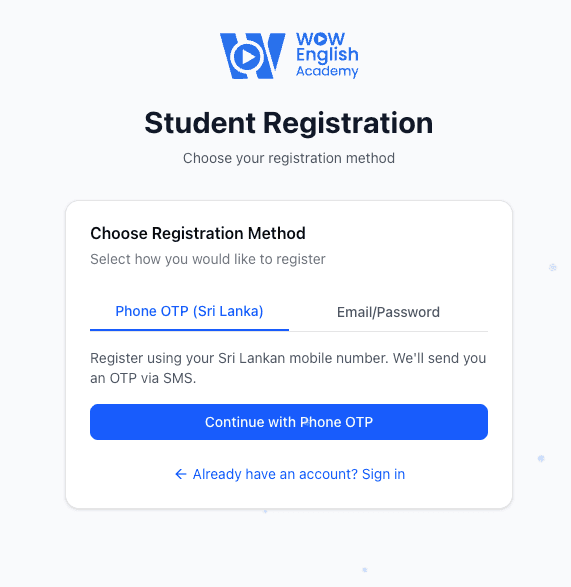 2. ලියාපදිංචි වේම සඳහා දුරකථන අංකය සමග OTP භාවිතා කිරීම හෝ Email ගිනුම සමග Password එක භාවිතා කල හැක.